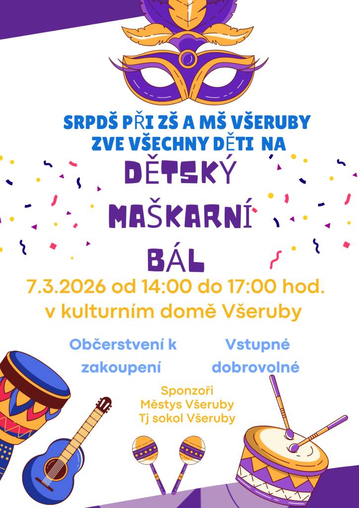 SRPDŠ při ZŠ a MŠ Všeruby zve všechny děti na Dětský maškarní bál.