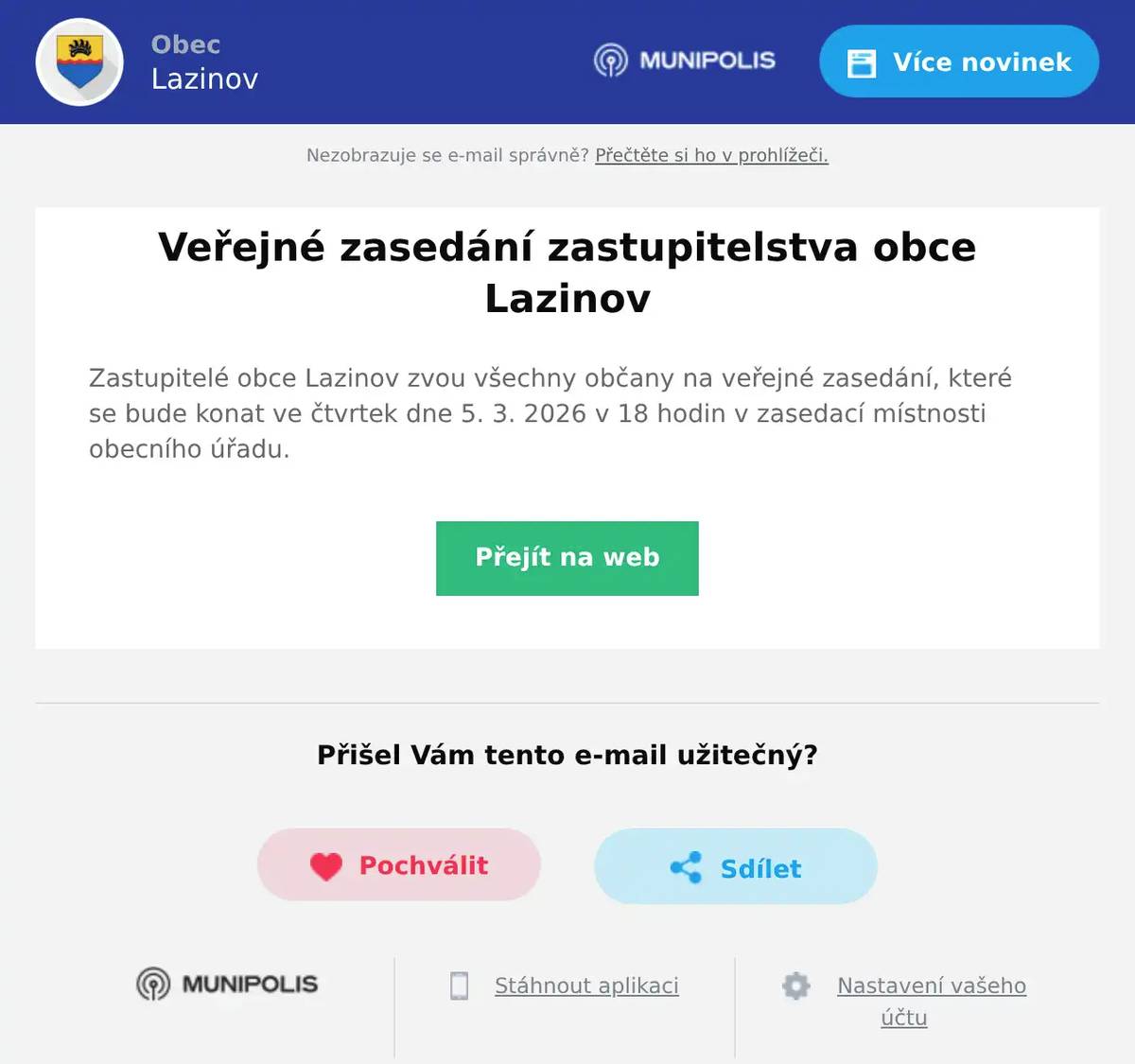 Zastupitelé obce Lazinov zvou všechny občany na veřejné zasedání, které se bude konat ve čtvrtek dne 5. 3. 2026 v 18 hodin v zasedací místnosti obecního úřadu.