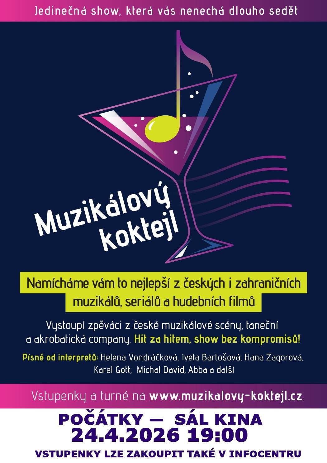 Muzikálový koktejl - namícháme vám to nejlepší z českých a zahraničních muzikálů, pohádek, hudebních filmů a seriálů. Během večera zazní: hity z muzikálů, pohádek, hudebních filmů a seriálů od interpretů: H.Vondráčková, K.Gott, M.David, H.Zagorová, Abba a spoustu dalších v podání zpěváků z české muzikálové scény, taneční a akrobatická company.  Jedinečná show, která vás dlouho nenechá sedět! Kino Počátky 24. dubna 2026 od 19:00 hodin. Vstupenky si můžete zakoupit na: www.muzikalovy-koktejl.cz