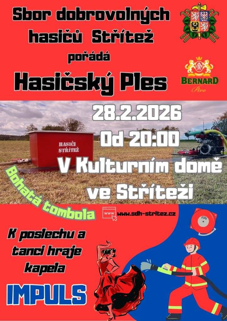 Sbor dobrovolných hasičů Střítež Vás srdečně zve na Hasičský ples, který se uskuteční v sobotu 28.2.2026 od 20:00 v kulturním domě ve Stříteži. K tanci a poslechu hraje kapela IMPULS. SRPDŠ a základní škola Dolní Kralovice zvou srdečně všechny na dětský karneval, který se bude konat v neděli 1.3.2026 od 14 hodin ve Společenském sále v Dolních Kralovicích.
