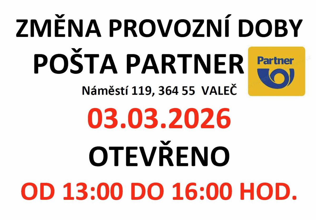 Změna provozní doby pošty Partner Valeč dne 03.03.2026