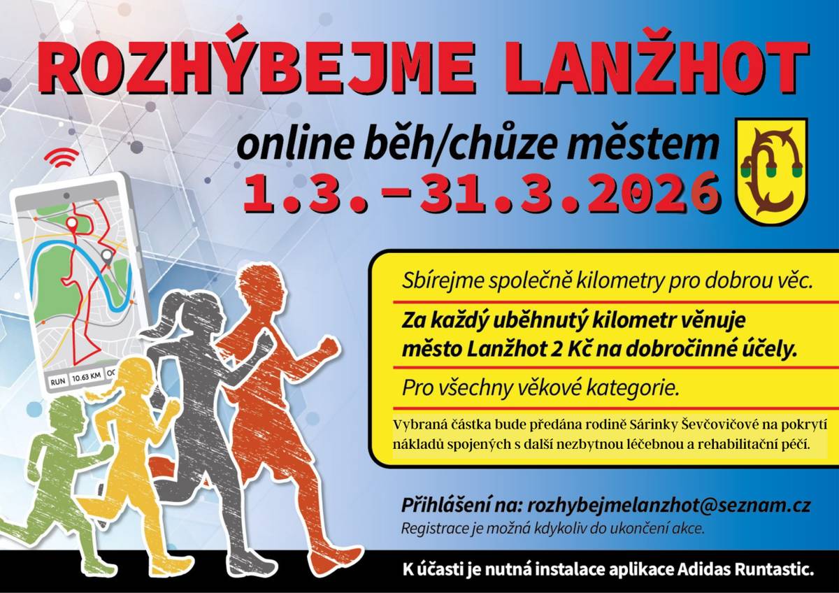 Online běh / chůze městem | 1.–31. 3. 2026  Pojďme se společně hýbat a pomáhat!  Za každý uběhnutý nebo ušlý kilometr věnuje město Lanžhot 2 Kč na dobročinné účely. Čím víc se hýbeme, tím víc pomáháme!