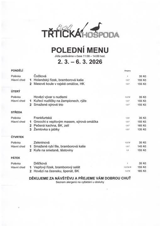 ≈ Polední menu 11:00 - 14:00  ≈ Přejeme vám dobrou chuť a těšíme se na vás :-)