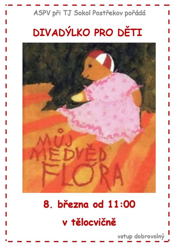 ASPV při TJ Sokol Postřekov srdečně zve na Divadýlko pro děti v neděli 8. března od 11:00 hod. v tělocvičně.