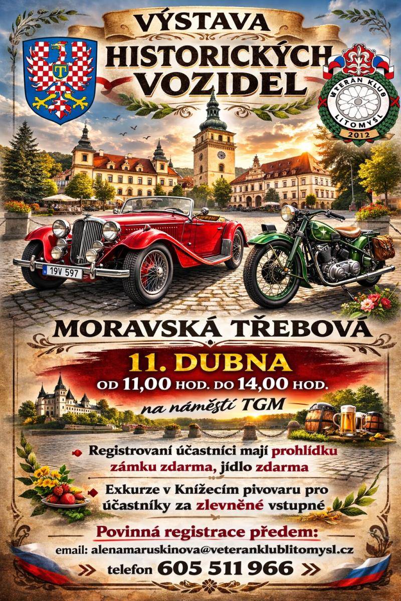 Srdečně vás zveme na VÝSTAVU HISTORICKÝCH VOZIDEL aneb VÍTÁNÍ SEZÓNY 2026 KDE: Moravská Třebová – náměstí T.G. Masaryka KDY: 11.dubna V KOLIK: Od 11:00 do 14:00 hod. Přijďte si užít jedinečnou atmosféru plnou elegance, historie a krásy veteránů. Na náměstí budou k vidění historické automobily i motocykly, které připomenou zlatou éru motorismu. Program a výhody pro registrované účastníky: Prohlídka zámku zdarma Občerstvení zdarma Vstup do  knížecího pivovaru za zvýhodněné vstupné   Povinná registrace předem e-mail: alena.maruskinova@veteranklublitomysl.cz telefon: +420 605 511 966  / www.veteranklublitomysl.cz Těšíme se na setkání s majiteli historických vozidel i širokou veřejností. Přijďte obdivovat krásu minulosti na čtyřech i dvou kolech.   🔔Pro ty, co s námi chtějí vyrazit z Litomyšle -  máme sraz v 10:00 hod. na náměstí Václava Havla v Litomyšli.