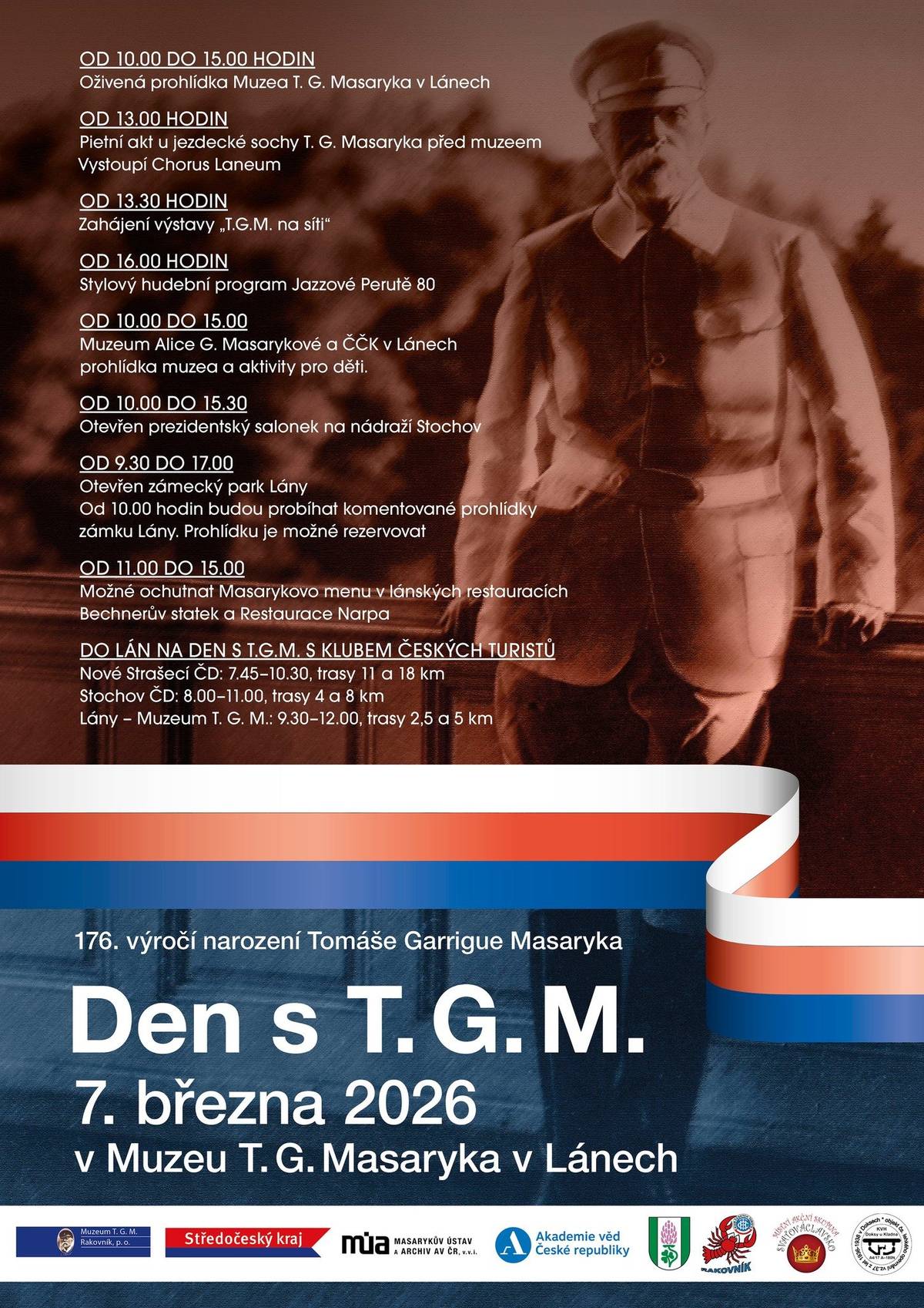 Muzeum T. G. Masaryka v Lánech srdečně zve na Den s TGM 2026.    Akce se uskuteční v sobotu 7. března 2026 u příležitosti 176. výročí narození prvního československého prezidenta.