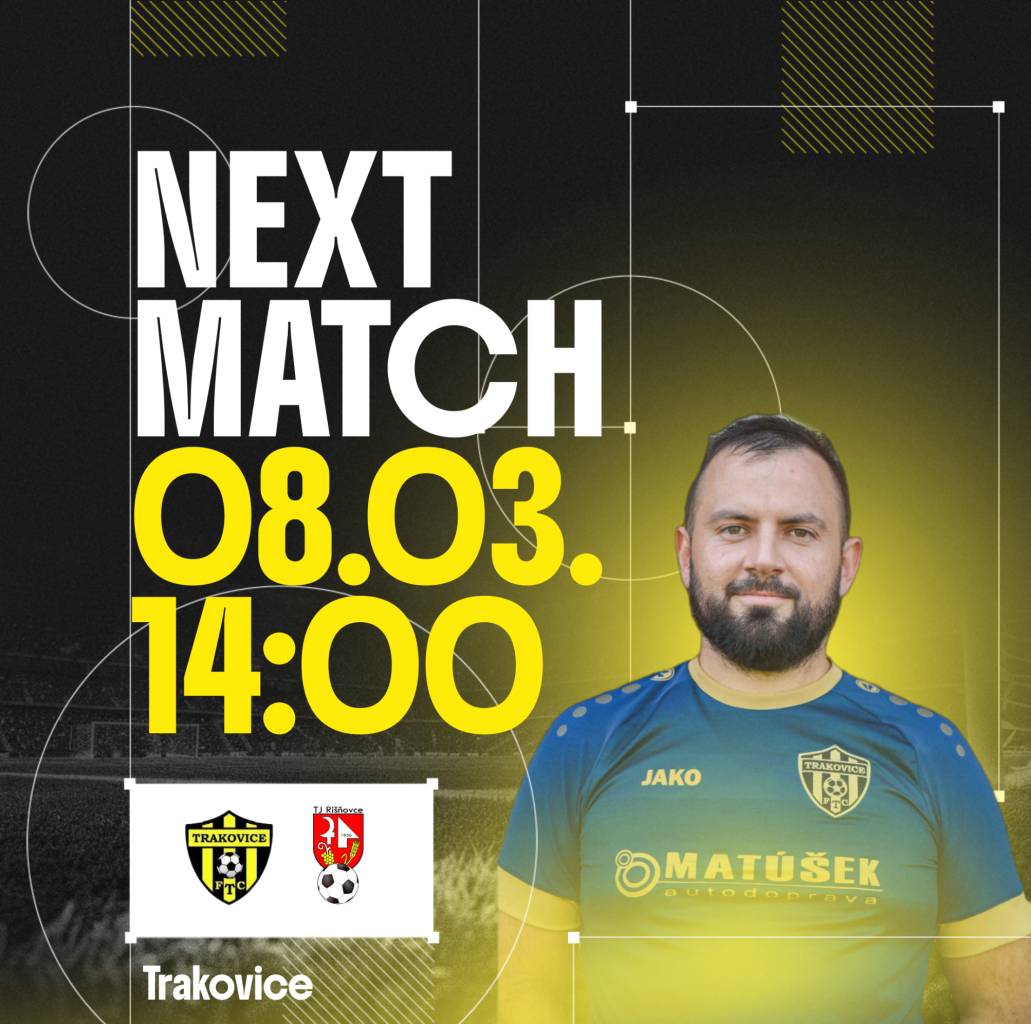 Futbalisti FTC Trakovice Vás pozývajú v nedeľu 8.3.2026 o 14:00 hod. na prípravný zápas mužov proti TJ Družstevník Rišňovce. Zároveň v nedeľu odohrá dorast majstrovský zápas ako predzápas mužov 10:30 hod. proti TJ Družstevník Veľké Kostoľany. Príďte podporiť našich futbalistov.