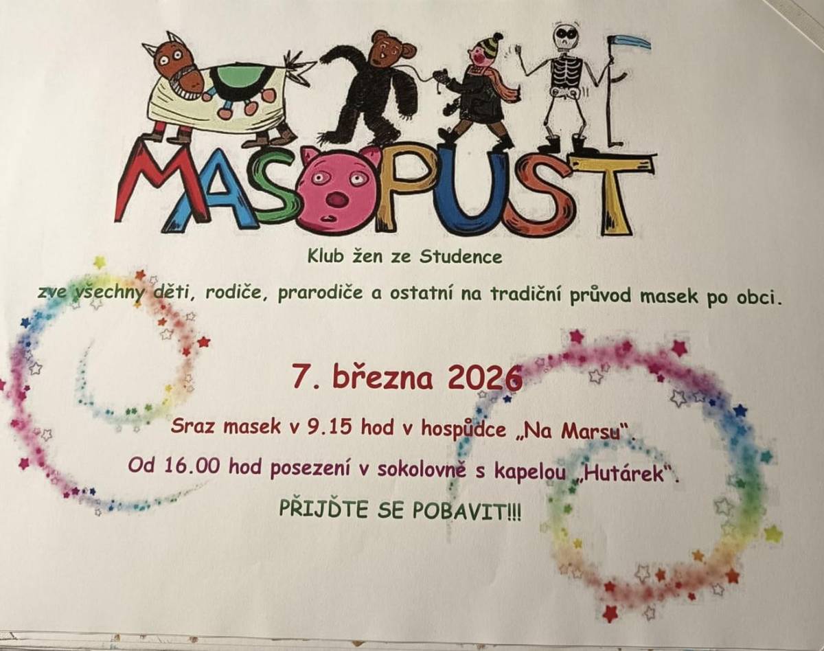 Klub žen ze Studence zve srdečně děti, rodiče i všechny ostatní v sobotu 7. března na tradiční průvod masek po obci. Sraz masek v 9:15 v hospůdce na Marsu.