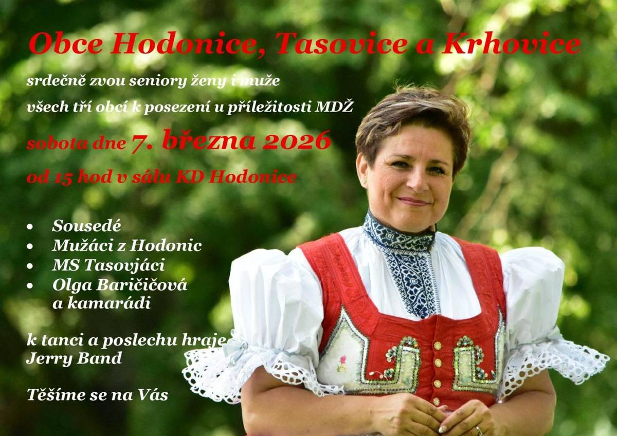 Obec Hodonice, Tasovice a Krhovice srdečně zvou seniory  všech tří obcí k posezení u příležitosti MDŽ k posezení dne 7.3.2026 od 15 hod. v sálu KD Hodonice. Vice v pozvánce.
