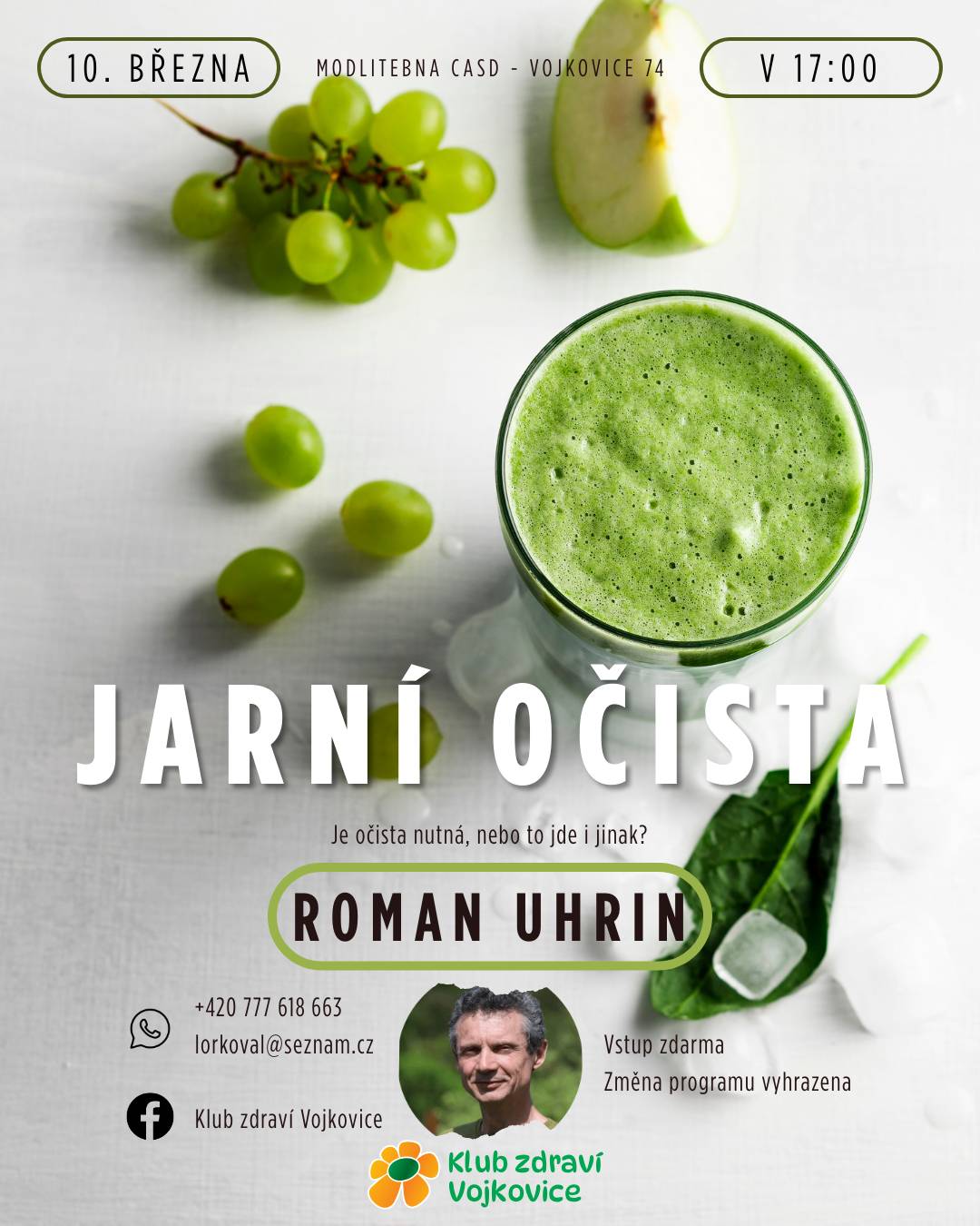 Jaro se blíží a s ním, pro mnohé důležitá, jarní očista. Srdečně vás zveme k nám, do klubu zdraví, v úterý 10. března od 17 hodin do modlitebny CASD Vojkovice, kde se nad tímto tématem, s řečníkem Romanem Uhrinem, zamyslíme.