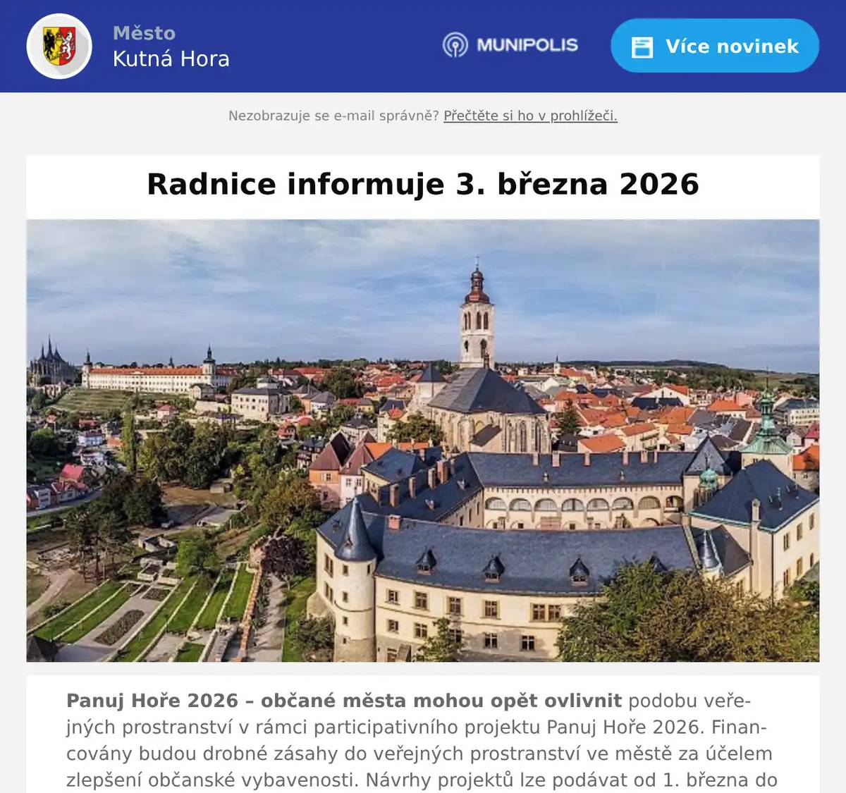Panuj Hoře 2026 – občané města mohou opět ovlivnit podobu veřejných prostranství v rámci participativního projektu Panuj Hoře 2026. Financovány budou drobné zásahy do veřejných prostranství ve městě za účelem zlepšení občanské vybavenosti. Návrhy projektů lze podávat od 1. března do 15. dubna. Od narození T. G. Masaryka uplyne v sobotu 7. března 176 let. Osobnost prvního československého prezidenta připomenou a uctí společně se zástupci spolků představitelé města v pátek 6. března v 12.00 hodin. Kresli, maluj a vyhraj. Informační centrum města Kutné Hory vyhlásilo výtvarnou soutěž pro děti s názvem Moje oblíbená Kutná Hora. Příjem obrázku v IC na Palackého náměstí do 15. března. Vyhrát lze kuličku do kuličkodráhy v Breuerových sadech a další ceny. Lze přinést úsměv? Tak zní název přednášky Tomáše Jeřábka, která se uskuteční ve Spolkovém domě 3. března od 17 hodin. Tomáš Jeřábek představí projekt European Camps, v jehož rámci mladí dobrovolníci pomáhají ukrajinským církvím vytvářet prostor pro radost, bezpečí a naději v podobě letních táborů. Kino Modrý kříž se stane 4. března od 19 hodin místem setkání dvou tvůrců, jejichž filmy se staly nesmrtelnými. Nesmrtelní rebelové! Přijďte na setkání se Zdeňkem Zelenkou a Filipem Renčem. Zábavnou talk show bude moderovat novinář a spisovatel Petr Macek. Více na webu města ZDE. Vernisáž výstavy věnované památce významného českého grafika Karla Demela se ve Spolkovém domě uskuteční ve čtvrtek 5. března od 17 hodin. Výstava bude především vzpomínkou na výjimečnou osobnost moderní české grafiky, která svým dílem výrazně ovlivnila několik generací milovníků výtvarného umění. Více na webu Kutnohorských listů ZDE. Dvorní domek Santkurinovského domu bude hostit výstavu výtvarnice Marie Slavotínkové. Vernisáž 6. března od 17 hodin. Galerie Felixe Jeneweina města Kutné Hory otevře 7. března v 17 hodin výstavu Leoše Suchana, která nese název Verifikace. Více na webu Galerie Felixe Jeneweina ZDE. Příběhy našich sousedů. Slavnostní prezentace pamětnických příběhů, které objevilo žactvo a studentstvo z Kutné Hory a Čáslavi, se v kině Modrý kříž uskuteční 5. března od 17 hodin. Registrovat se do dubnové výzvy 10 000 kroků je možné od 1. března na webových stránkách www.desettisickroku.cz. Kutnohořané budou moci po celý duben zaznamenávat své nachozené kroky a soutěžní formou tak přispět ke svému zdraví i týmovému duchu. Město Kutná Hora po ukončení výzvy opět ocení nejlepší kutnohorské chodce. Březen v knihovně je již tradičně oslavou čtení, knih a především čtenářů. Více informací o programu najdete v březnovém vydání Kutnohorských listů. Slavnostní vyhlášení a ocenění NEJ čtenářů se uskuteční v knihovně 4. března od 16 hodin. Za redakci KHL M. Pravdová