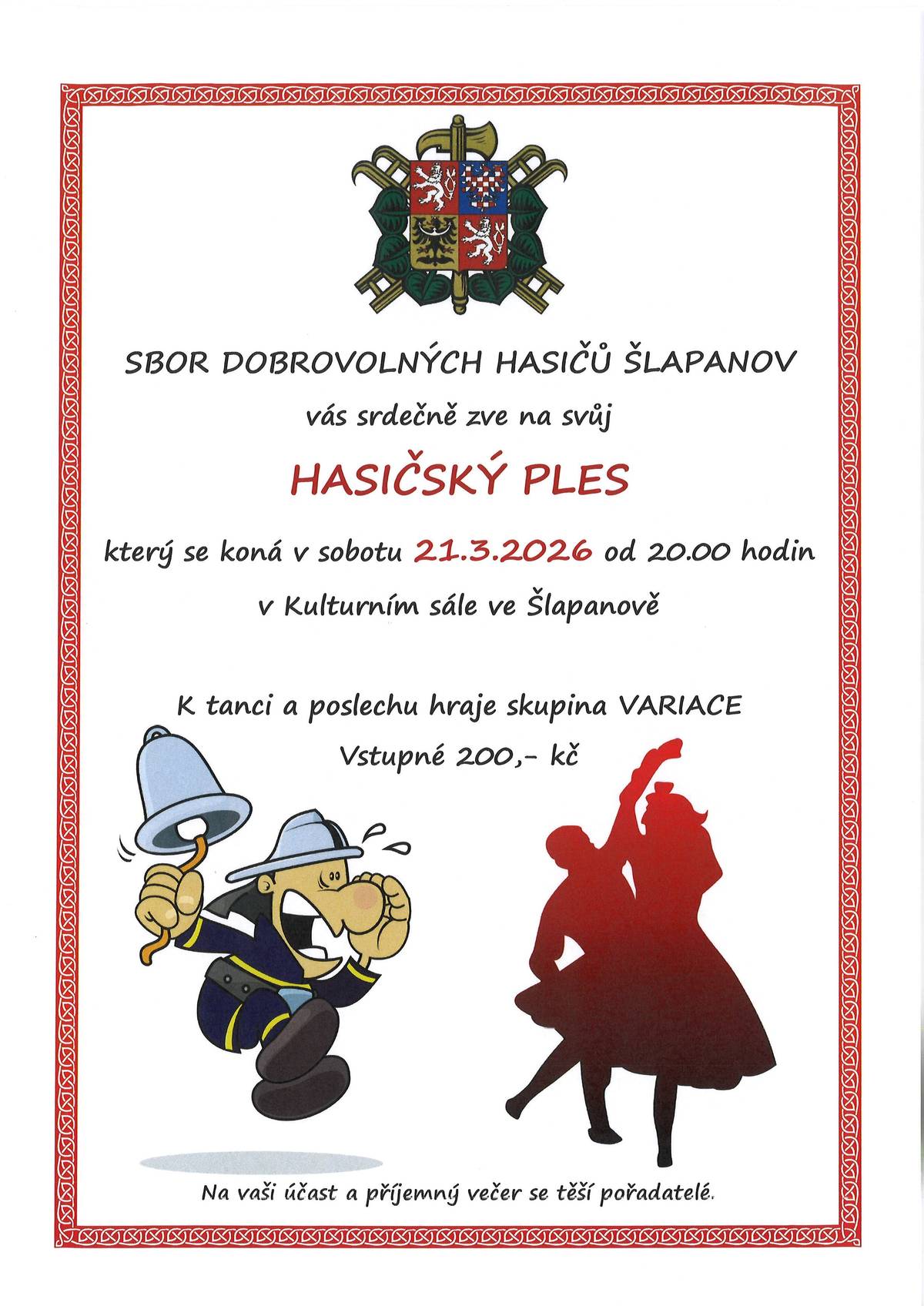 Místní hasiči Vás srdečně zvou na tradiční hasičský ples, tentokrát se skupinou VARIACE, a to dne 21.3.2026 v kulturním sále ve Šlapanově.