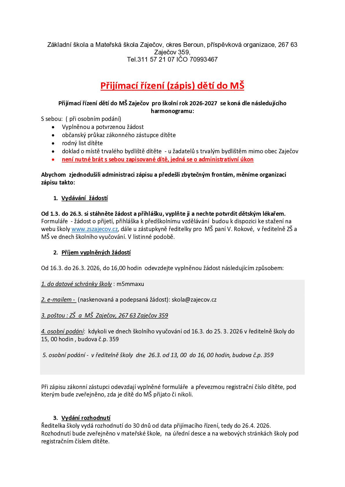 Zápis dětí do MŠ Zaječov. Kritéria pro přijetí naleznete v příloze.