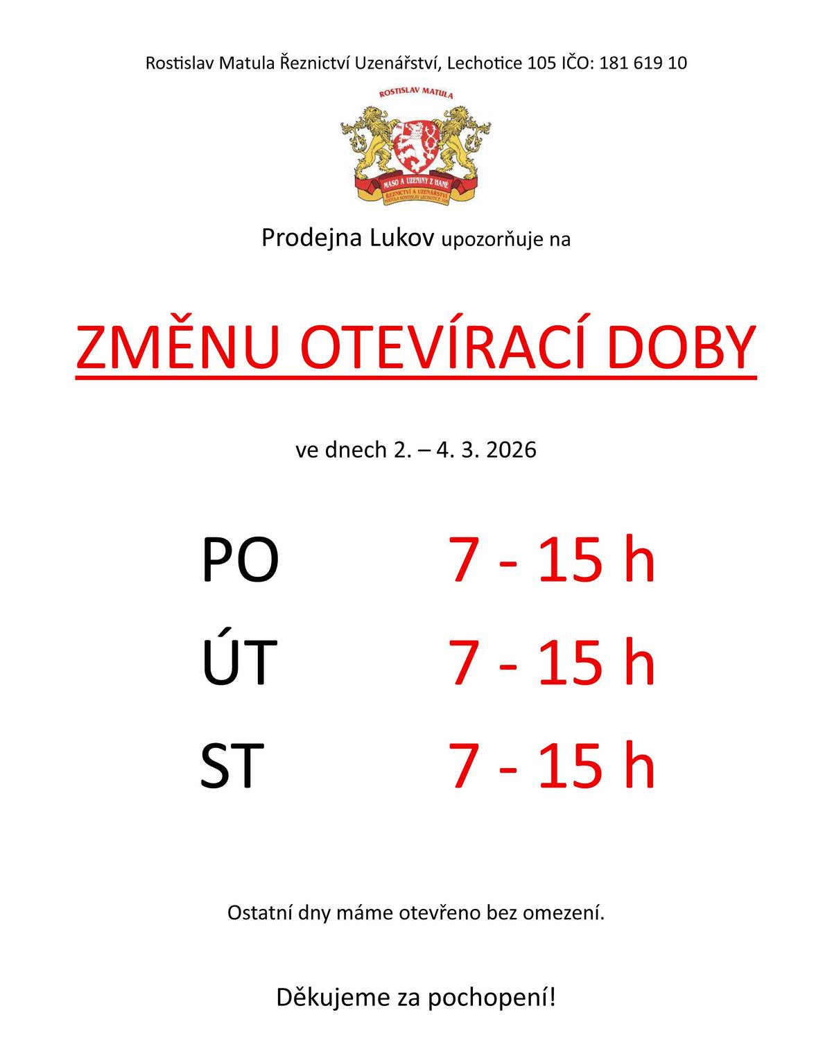 Změna otevírací doby od 2. do 4. 3.!
