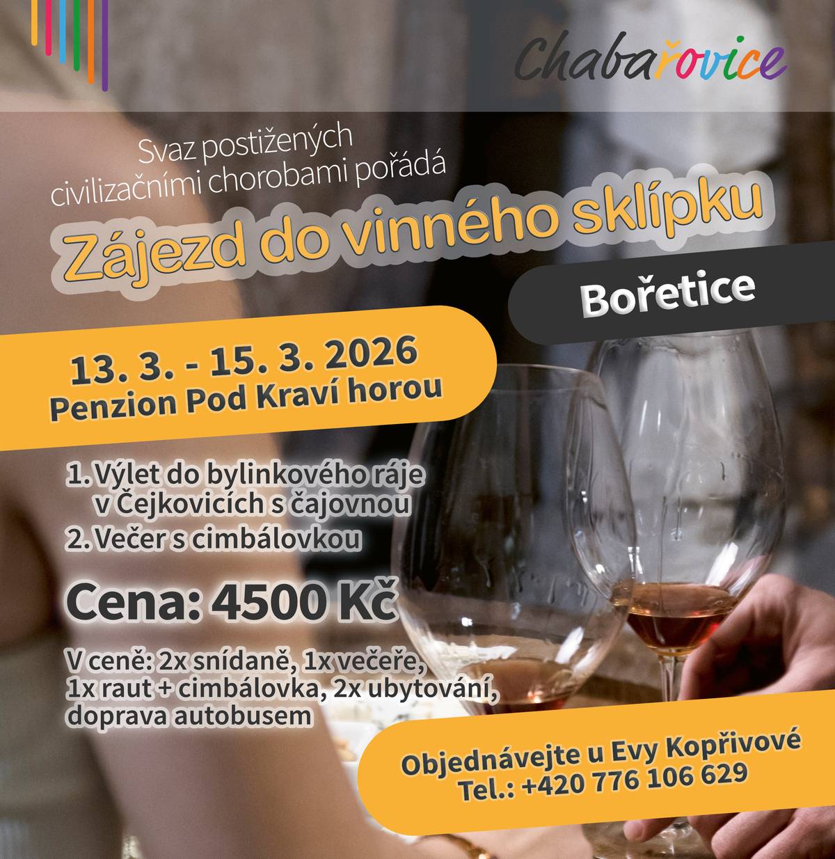 Svaz postižených civilizačními chorobami pořádá zájezd do vinného sklípku.