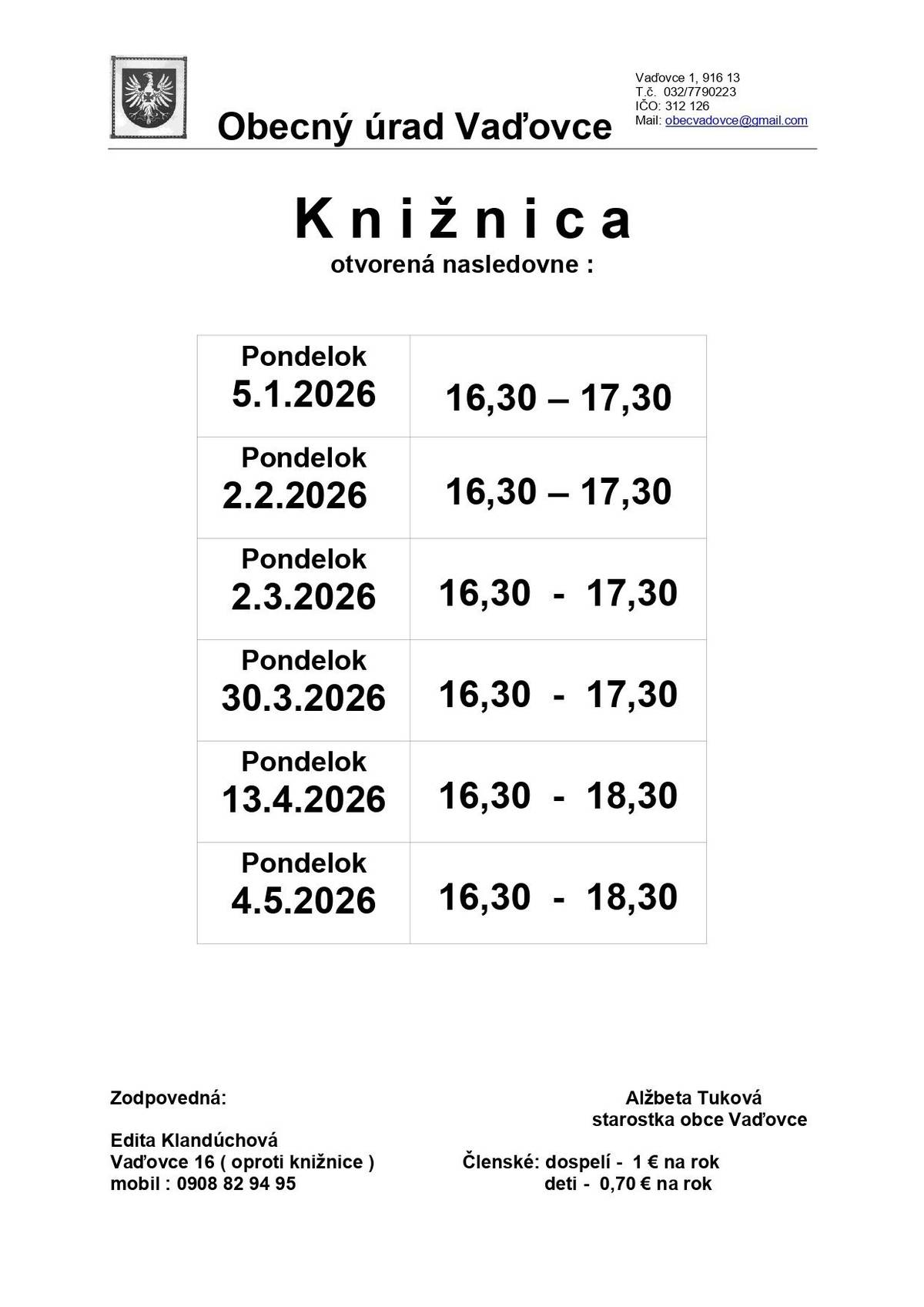 Vážení občania, dnes (2.3.2026) bude otvorená knižnica od 16:30 do 17:30 hod.