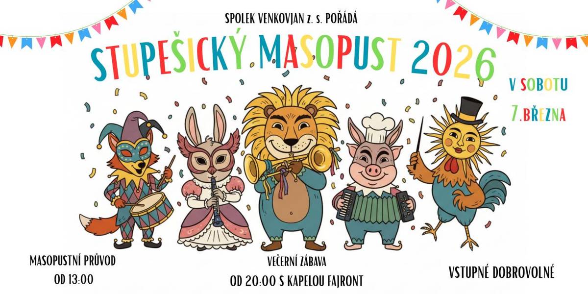 Spolek Venkovjan pořádá STUPEŠICKÝ MASOPUST 7.3.2026