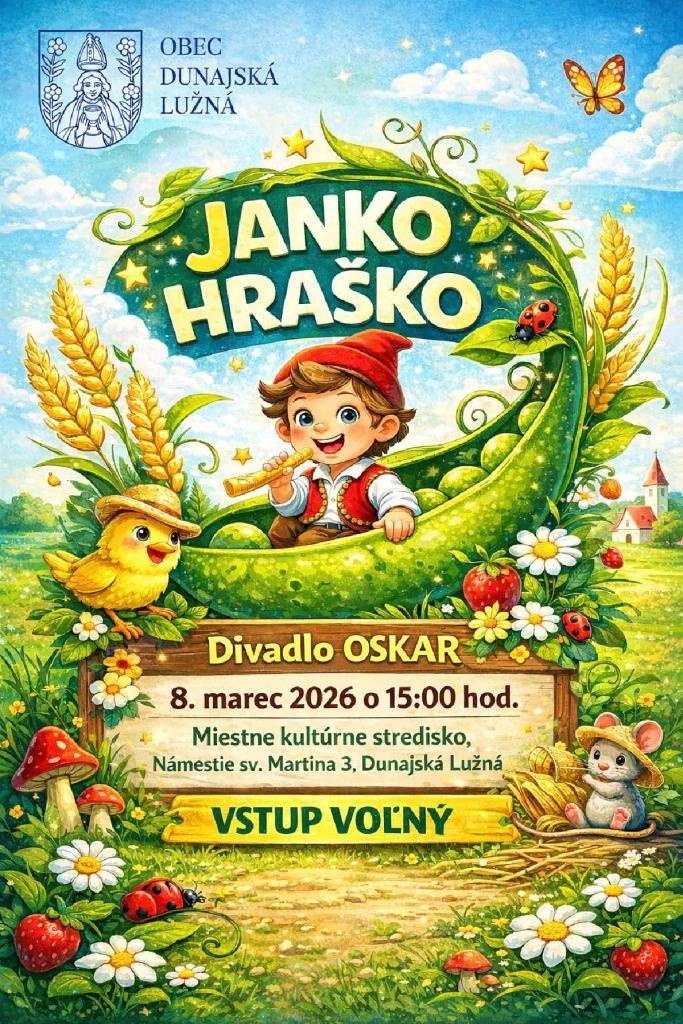 V nedeľu 8. marca 2026 o 15:00 pozývame všetky deti do miestneho kultúrneho strediska na divadelné predstavenie Janko Hraško.