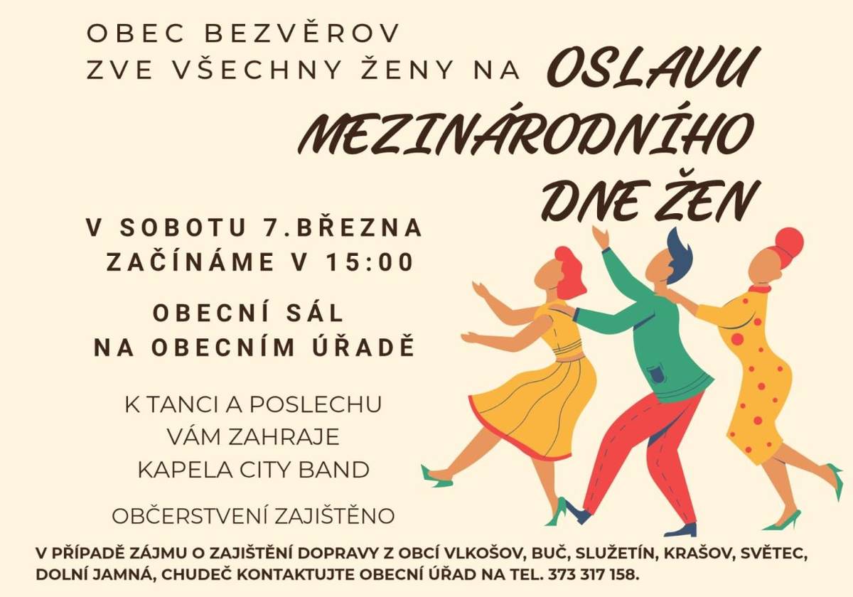 Srdečně zveme všechny ženy i s doprovodem na oslavu MDŽ do sálu obecního úřadu v sobotu 7.3.2026 v 15:00. V případě zájmu vám zajistíme dopravu - kontaktujte nás na telefonu 373 317 158.