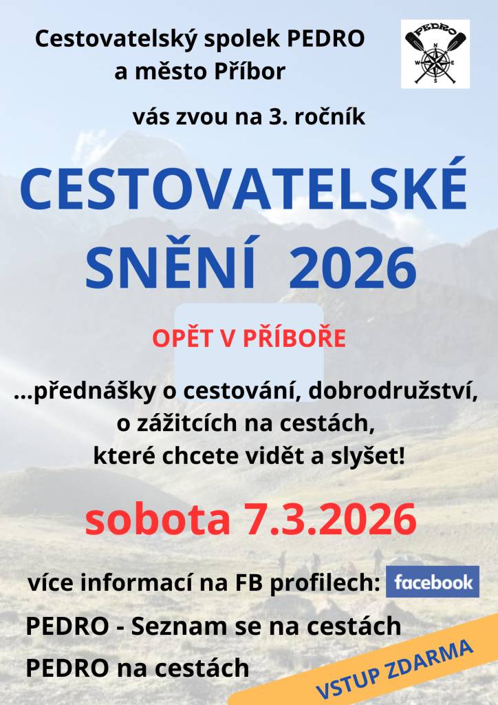 Cestovatelský spolek PEDRO a Město Příbor vás zvou na 3. ročník přednáškového festivalu o cestování, dobrodružství, o zážitcích na cestách, které chcete vidět a slyšet!