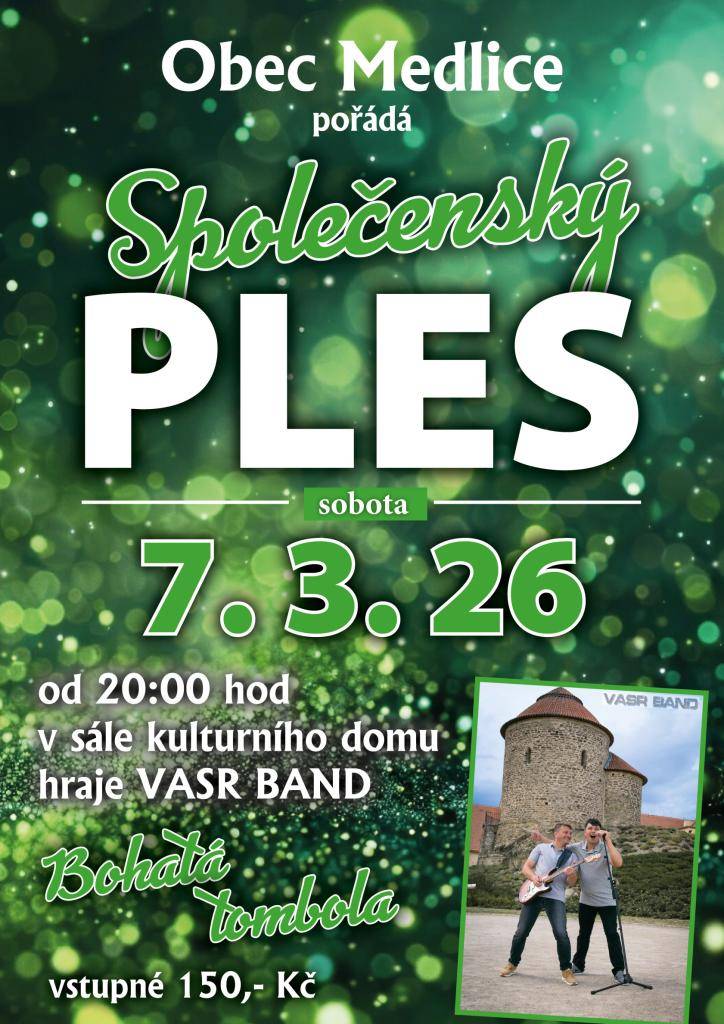 Obec Medlice zve na ples dne 7. 3. 2026 od 20 hodin v kulturním domě s bohatou tombolou. Hraje Vasr band.
