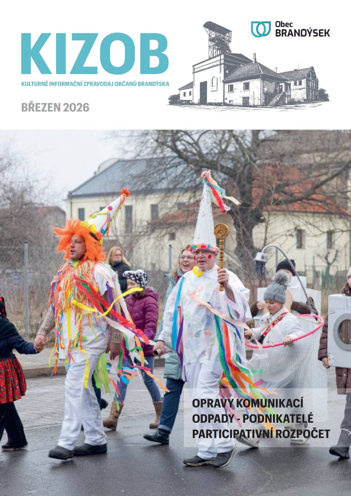 První vydání obecního zpravodaje KIZOB roku 2026, navíc v novém kabátu je již na webu obce. V průběhu následujících dnů ho naleznete i ve Vašich poštovních schránkách. KIZOB březen 2026