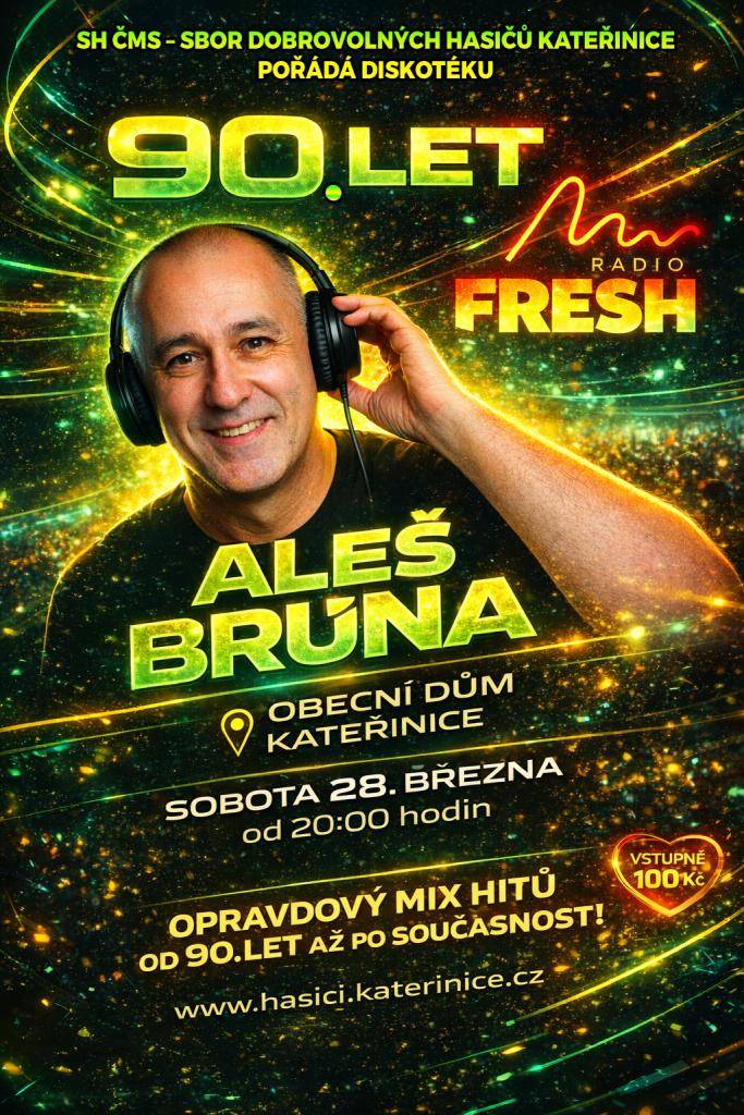 Hasiči z Kateřinic vás srdečně zvou na Diskotéku 90’s – současné hity, kde zazní hity od 90. let až po současnost!