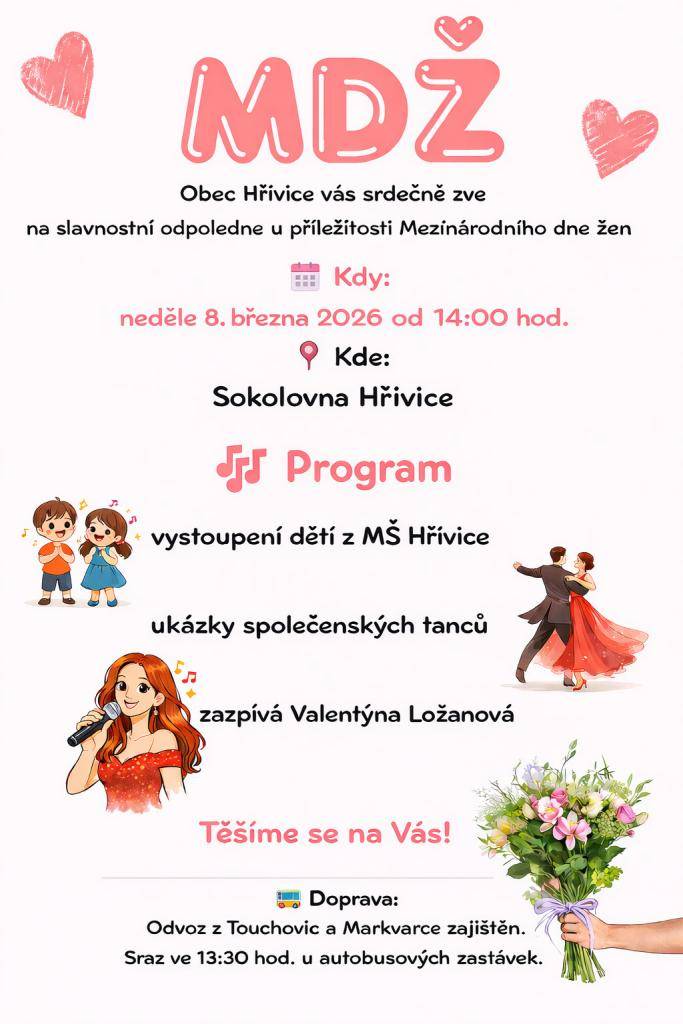 Obec Hřivice vás srdečně zve na slavnostní odpoledne u příležitosti Mezinárodního dne žen v sobotu 8. března 2026 od 14 hod. do sokolovny ve Hřivicích.