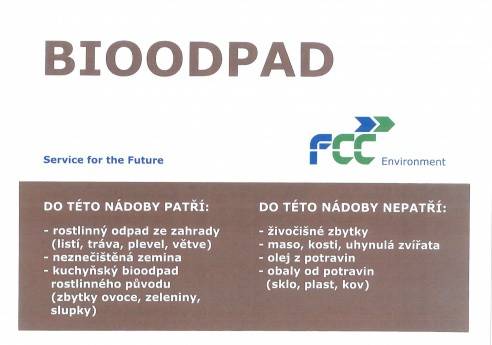 K zahájení svozu nádob BIO (240l) firmou FCC dojde v úterý 14. dubna 2026.   Svozový den je vždy úterý v sudý týden! (od 6:00 do 22:00 hod), období duben - listopad.