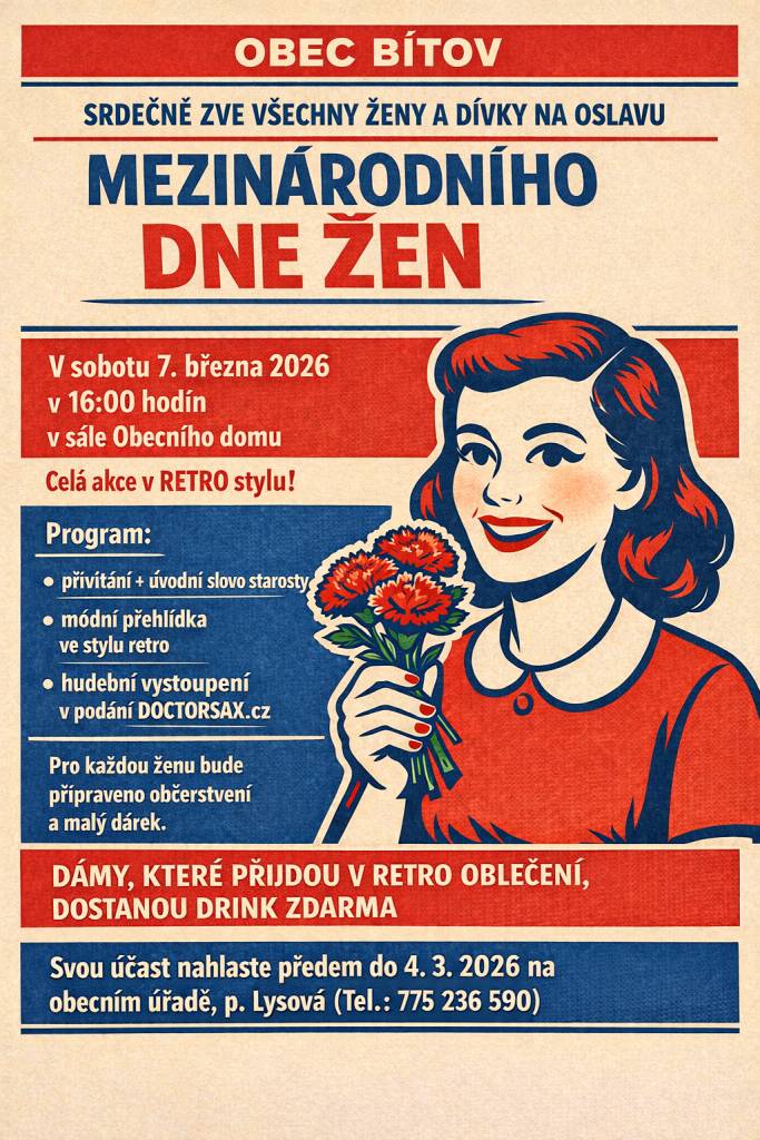 Srdečně zveme všechny ženy a dívky na oslavu Mezinárodního dne žen, která se uskuteční v sobotu 7. března 2026 od 16 hodin v Obecním domě Bítov.