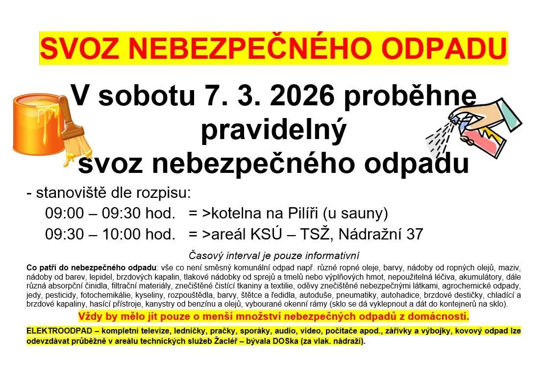 Tuto sobotu 7. 3. od 9:00 do 10:00 hodin proběhne na obvyklých místech svoz nebezpečného odpadu.