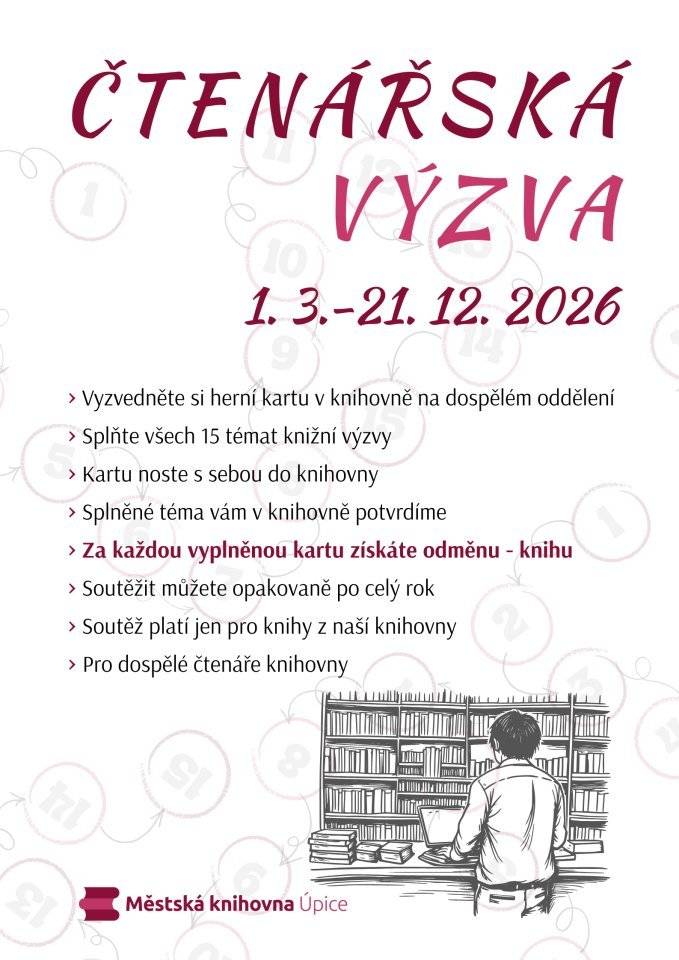 1. 3.-21. 12. 2026 v knihovně v Úpici.https://www.knihovnaupice.cz/ctenarska-vyzva-2026