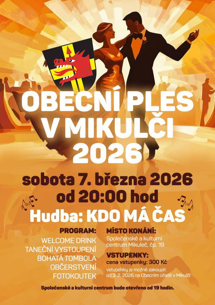Prodej vstupenek na Obecní ples proběhne 3.2.2026 17-19 hodin na OÚ. Následně v úředních hodinách. Platba na místě v hotovosti. Max.4 vstupenky/osoba.