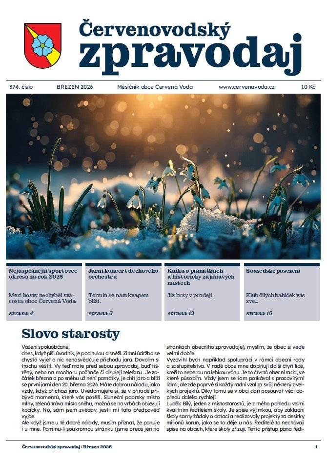 Vyšlo nové číslo našeho obecního zpravodaje, které přináší přehled toho nejdůležitějšího, co se v obci děje a co nás v nejbližší době čeká. Co v něm najdete? ✔ aktuální informace z obce ✔ pozvánky na připravované akce ✔ ohlédnutí za uplynulými událostmi ✔ další praktické zprávy „do kapsy“ 📍 Tištěnou verzi si můžete jako obvykle zakoupit v místních prodejnách. 💻 Online verze je zdarma dostupná na webových stránkách obce – pohodlně k přečtení i stažení z mobilu či počítače. 📎 Ke stažení zde: https://www.cervenavoda.cz/cervenovodsky-zpravodaj Přejeme příjemné čtení a krásné březnové dny! 🌞