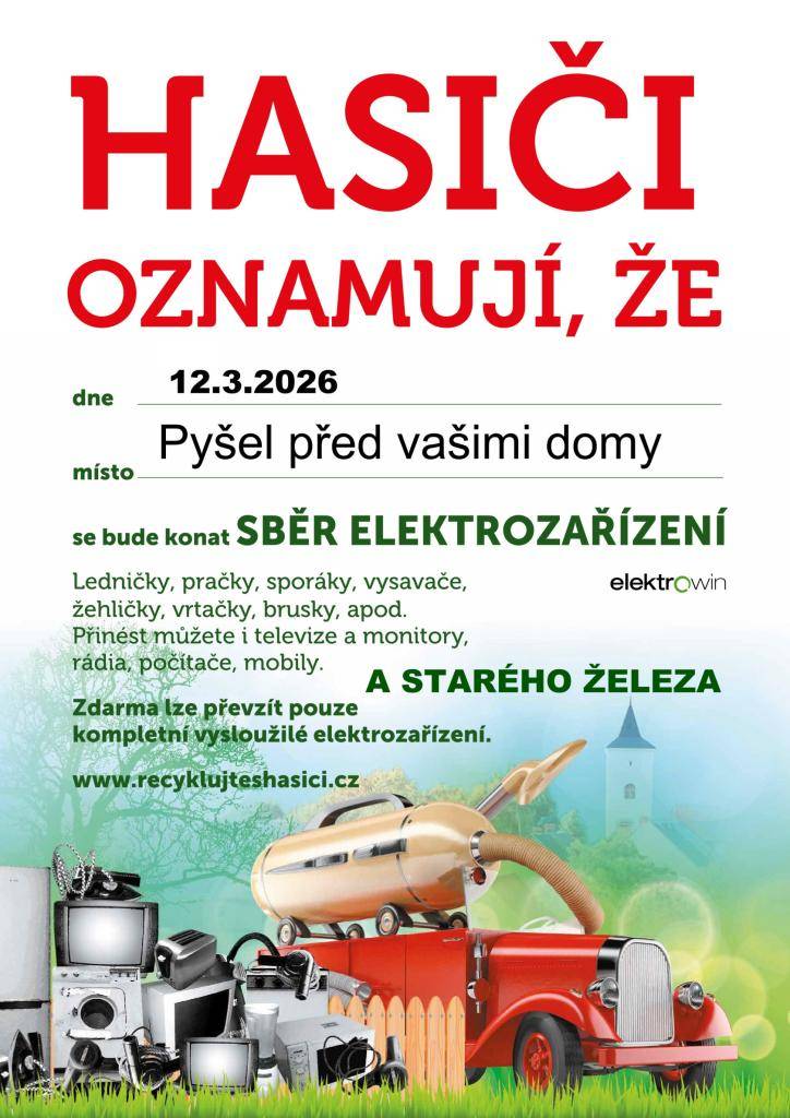 VE ČTVRTEK 12.3.2026 V ODPOLEDNÍCH HODINÁCH POSBÍRAJÍ PYŠELŠTÍ HASIČI ELEKTROODPAD A STARÉ ŽELEZO, KTERÉ JIM PŘIPRAVÍTE PŘED VAŠE DOMY.