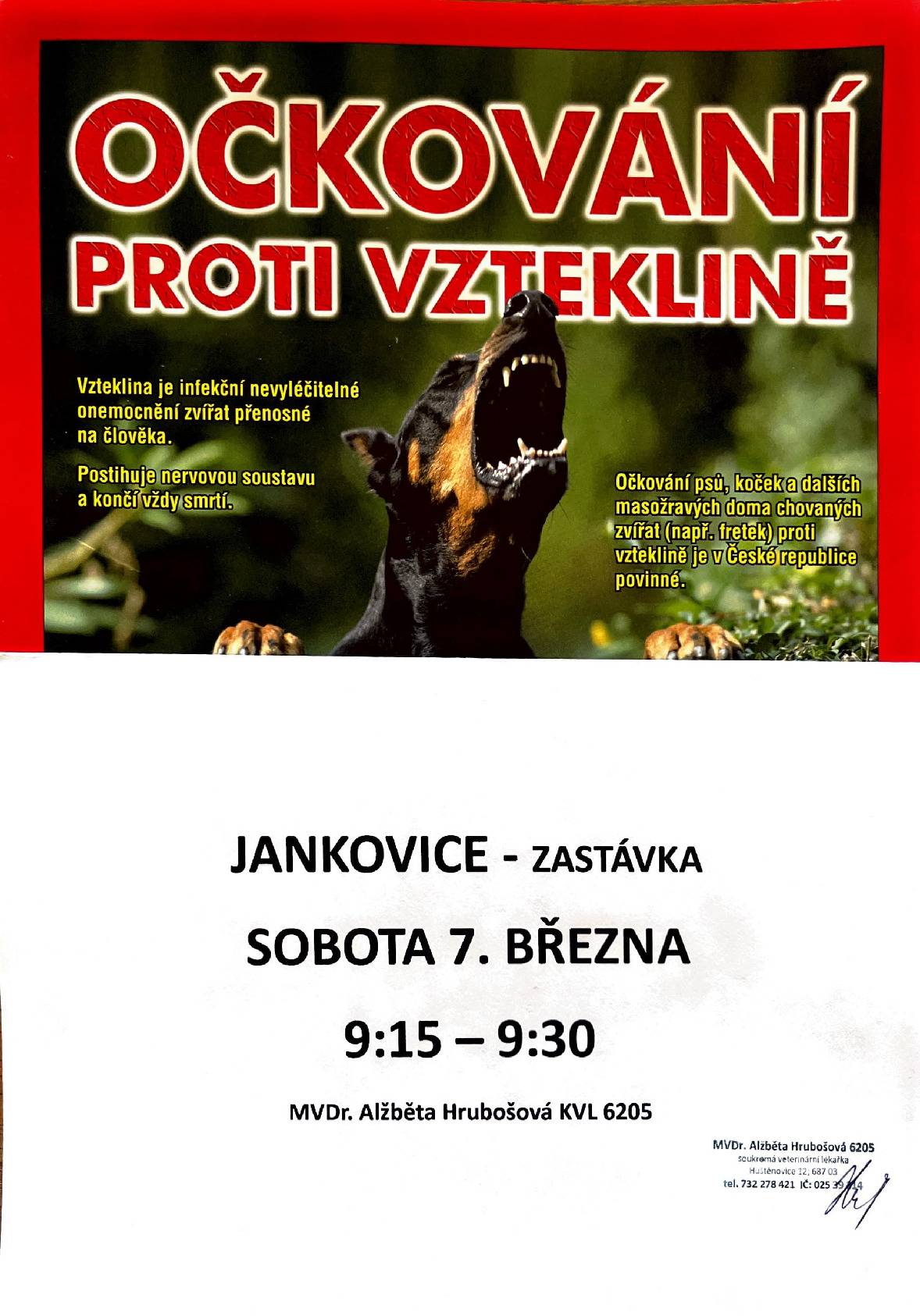 Soukromá veterinární lékařka oznamuje, že bude provádět vakcinaci zvířat proti vzteklině v sobotu 7.3.2026 od 9,15 do 9,30 hod. na prostranství před kulturním domem.