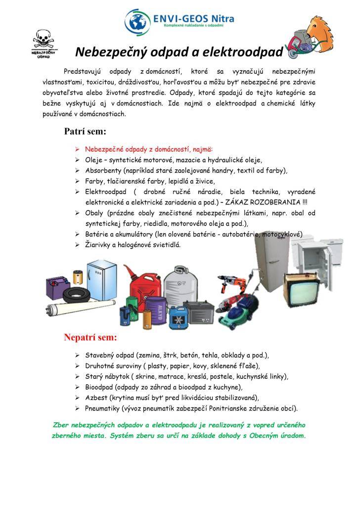 Vážení občania oznamujeme Vám, že v našej obci bude prebiehať zber nebezpečného odpadu a elektroodpadu.