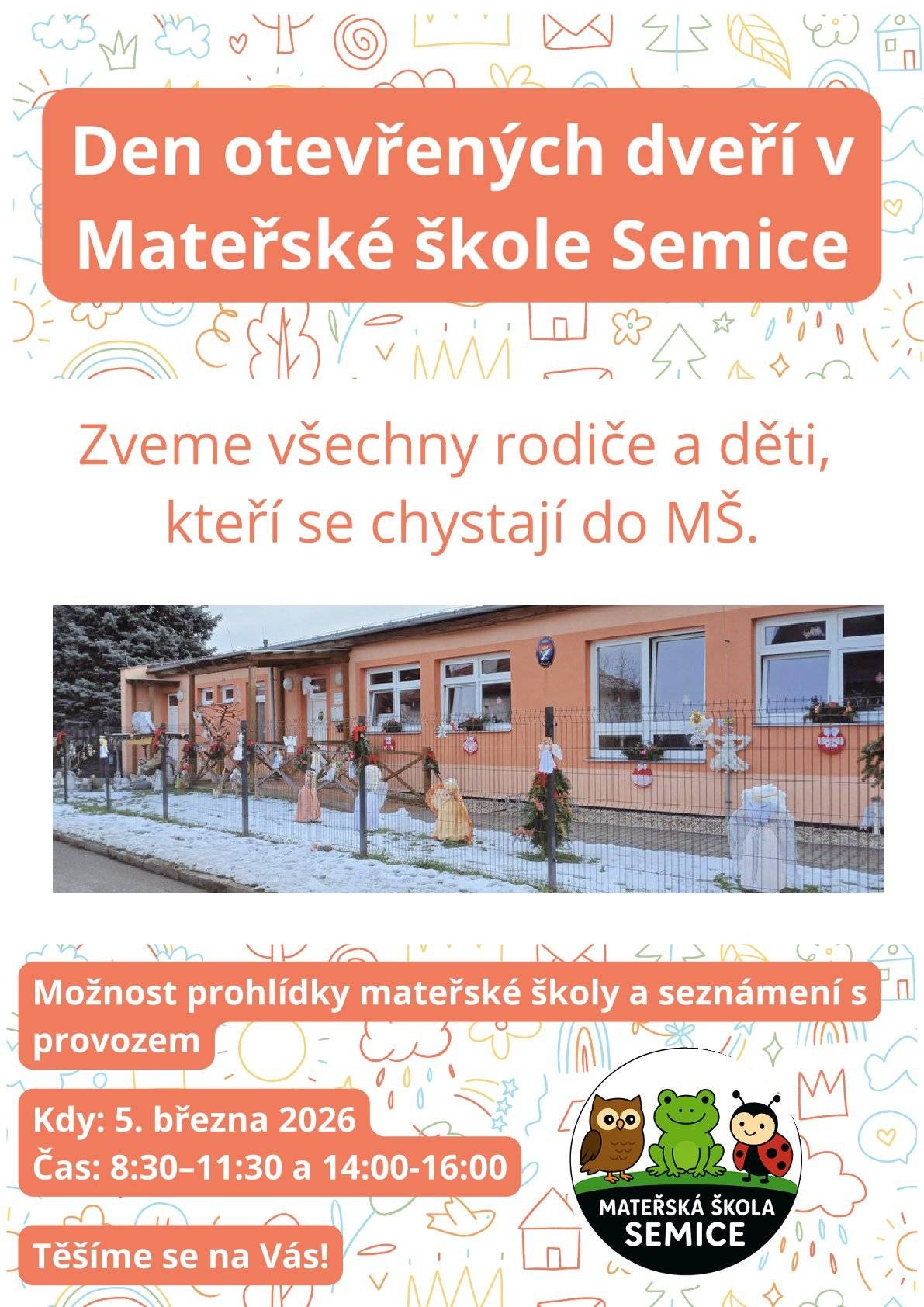 Vážení občané, zítra proběhne v MŠ Semice den otevřených dveří od 8:30 -11:30 a 14:00 - 16:00. Všichni jste srdečně zváni!