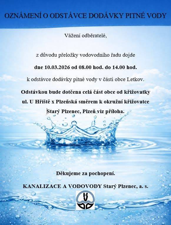 Vážení občané, z důvodu přeložky vodovodního řadu nepoteče v části obce pitná voda dne 10.3. 2026 od 8.00 do 14.00 h. Odstávkou bude dotčená oblast od křižovatky ul. Ke Hřišti X Plzeňská ul., až ke kruhovému objezdu směr Plzeň. Podrobněji viz. mapa. Děkujeme za pochopení.