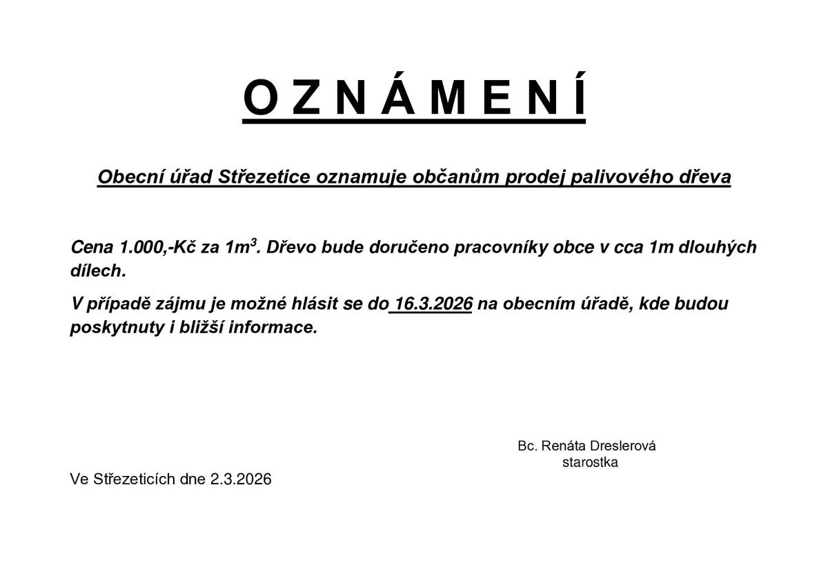 „V případě zájmu je možné se v pondělí během úředních hodin osobně zapsat do seznamu zájemců o odkup palivového dřeva.“