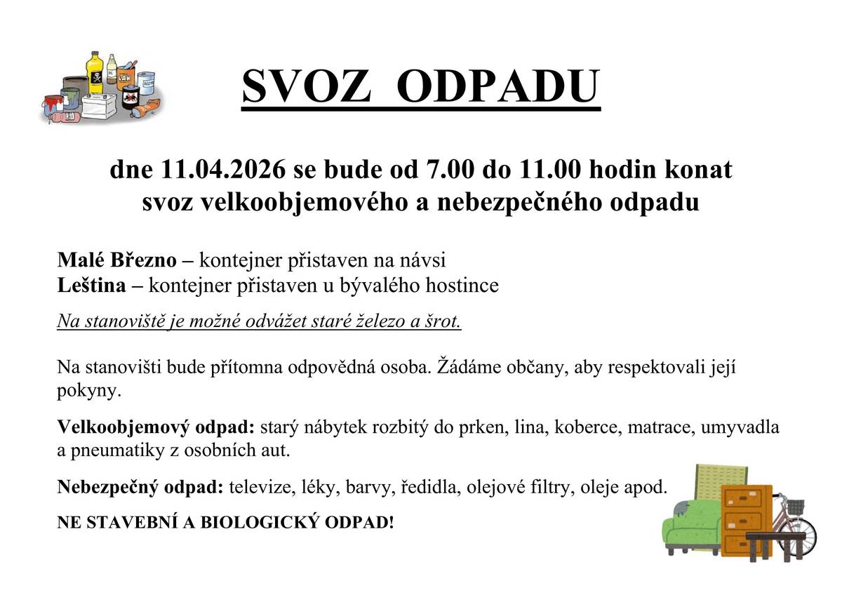 Svoz velkoobjemového a nebezpečného odpadu v Malém Březně a Leštině se bude konat v sobotu 11.04.2026 od 07:00 do 11:00 hodin.