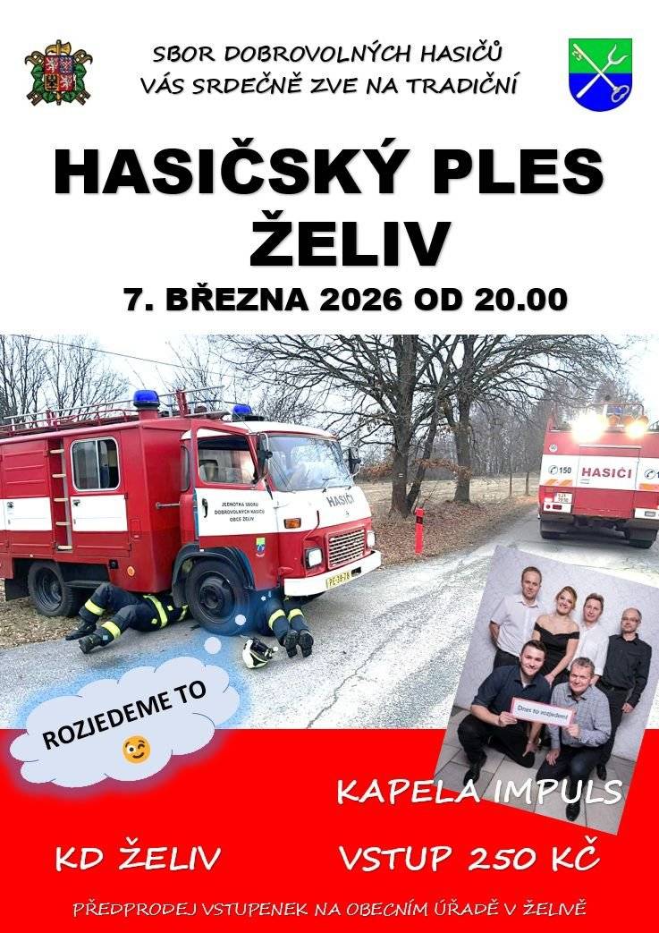 Poslední akce želivské plesové sezóny 2026 je zde! V sobotu 7. 3. 2026 ve 20 hod. v sále KD Želiv bude zahájen tradiční HASIČSKÝ PLES. Bohatá tombola je nachystána, překvapení též! Vstupenky si můžete zakoupit v předprodeji na Obecním úřadě v Želivě nebo v sobotu přímo na místě. Srdečně vás zvou želivští hasiči!