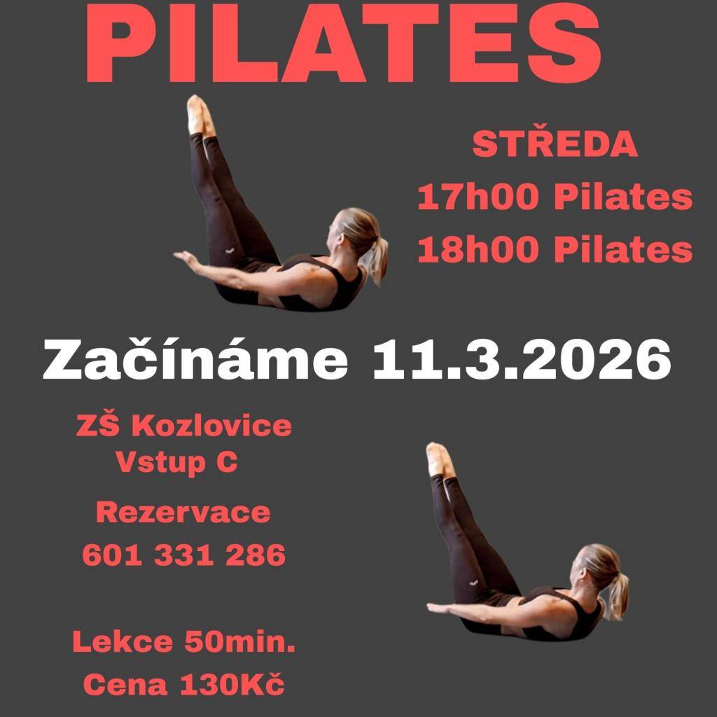 Lekce pilates v relaxačním sále ZŠ Kozlovice. Rezervace na telefon, viz plakát. Vstup přes vchod "C".