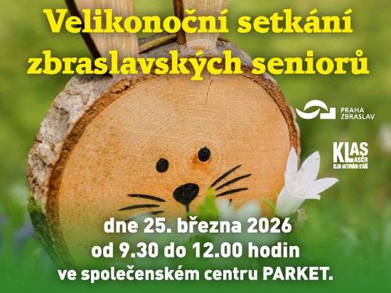 Ve středu 25. března od 9.30 hodin do 12.00 hodin se ve Společenském centru Parket uskuteční velikonoční setkání zbraslavských seniorů.   Senioři se mohou těšit na hudební program, tombolu, občerstvení a malé velikonoční dárečky.  Vstupenky jsou zdarma a vyzvednout si je můžete v Klubu aktivního stáří (KLAS), Elišky Přemyslovny 399 nebo na podatelně Úřadu městské části Praha-Zbraslav, Zbraslavské náměstí 464.  Akci pořádá Městská část Praha-Zbraslav ve spolupráci s Klubem aktivního stáří (KLAS).