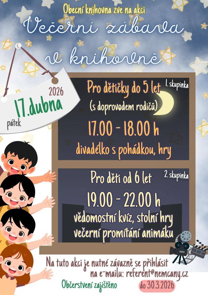 Obecní knihovna zve na akci Večerní zábava v knihovně v pátek 17. dubna pro dětičky do 5 let od 17.00 do 18.00 hod, pro které bude připraveno divadélko s pohádkou a hry. A dále pro děti od 6 let od 19.00 do 22.00 hod kdy je bude čekat vědomostní kvíz, stolní hry a večerní promítání animáku.