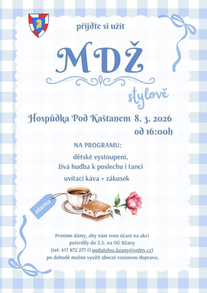 Akce se koná 8. března 2026 od 16:00 na sále restaurace ve Bžanech. Těšit se můžete na dětské vystoupení a živou hudbu. V rámci programu je zajištěna uvítací káva a zákusek pro všechny přítomné. Prosíme dámy, aby svou účast potvrdily do 3. března na Obecním úřadu Bžany.
