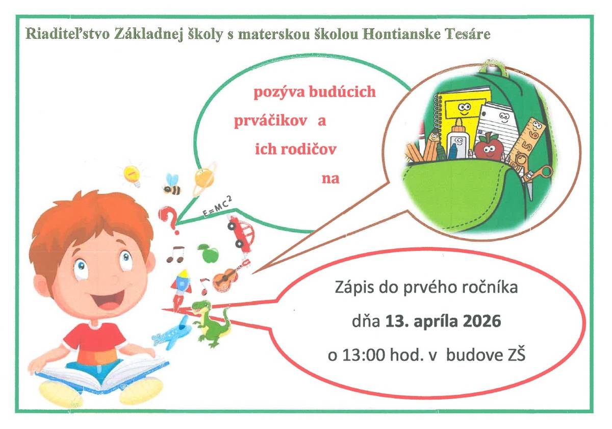zápis do prvého ročníka dňa 13. 04. 2026 o 13:00 v budove ZŠ.