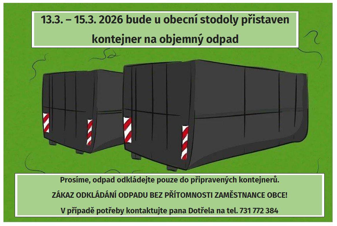 13.3. - 15.3.2026 bude u obecní stodoly přistaven kontejner na objemný odpad.