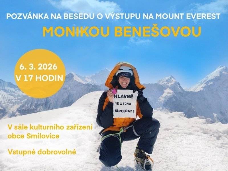 🏔️ Už dnes! Beseda o výstupu na Mount Everest s Monikou Benešovou Dnes odpoledne máte jedinečnou možnost setkat se s horolezkyní Monikou Benešovou a poslechnout si její inspirativní vyprávění o výstupu na nejvyšší horu světa. Čekají vás autentické zážitky z expedice i krásné fotografie z Mount Everestu. 📅 Dnes – 6. 3. 2026 🕔 17:00 📍 Kulturní zařízení obce Smilovice 🎟 Vstupné dobrovolné Přijďte si poslechnout příběh o odvaze, vytrvalosti a splněném snu. Těšíme se na vás! 😊