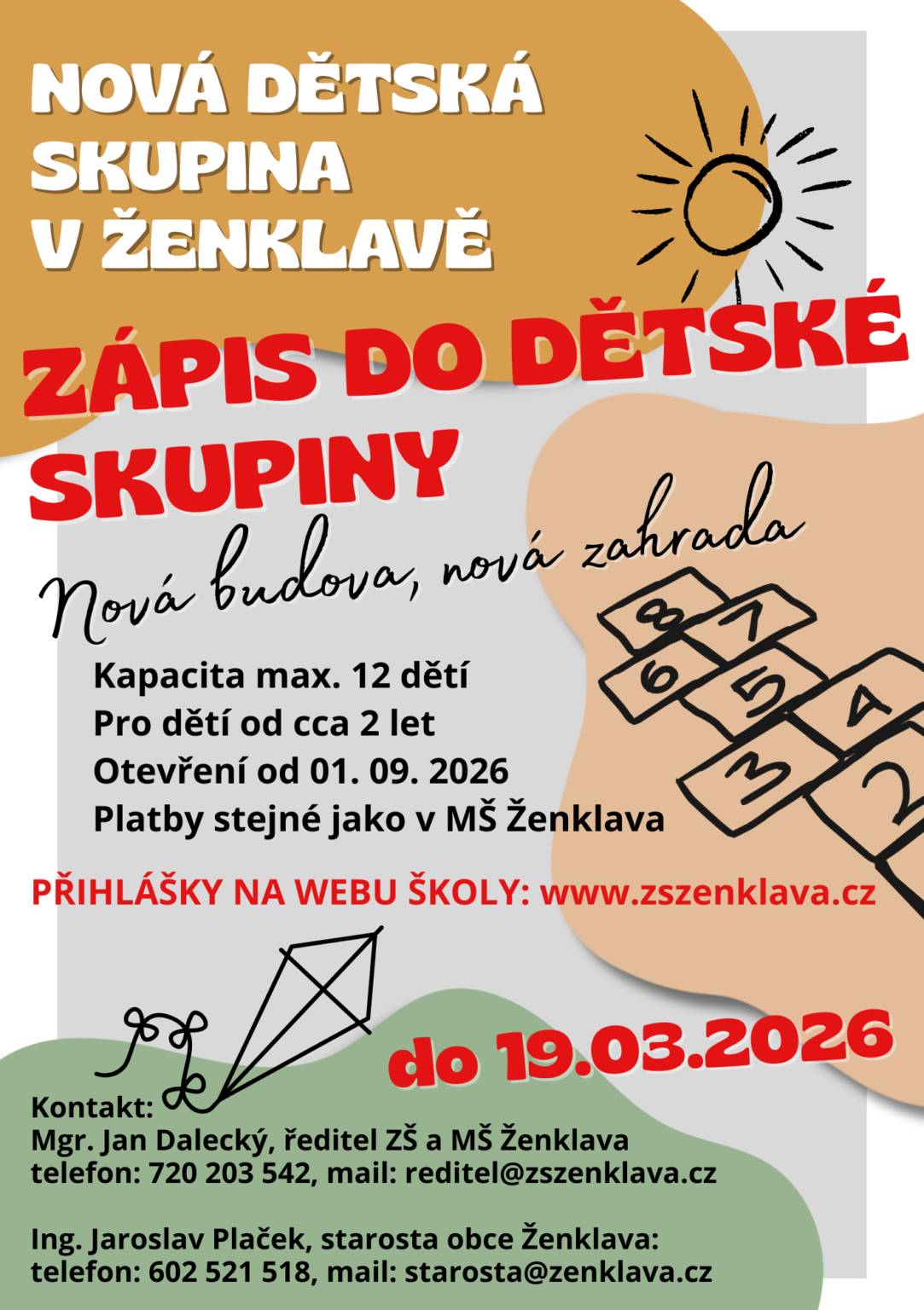 Hledáte školku pro své nejmenší? Otevíráme novou dětskou skupinu v moderním zázemí s novou zahradou. Pro děti: od cca 2 let. Otevření: od 1. září 2026. Termín přihlášek: do 19. března 2026. Všechny podrobné informace a kontakty najdete přímo na přiloženém plakátku nebo na odkazu níže: 👉 https://www.zszenklava.cz/detska-skupina-info/
